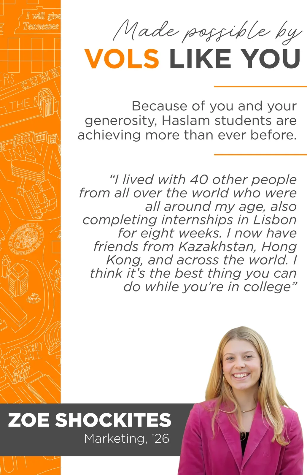 Donor stewardship card reading "Made possible by Vols like you" with a student testimonial